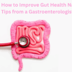 How to Improve Gut Health Naturally